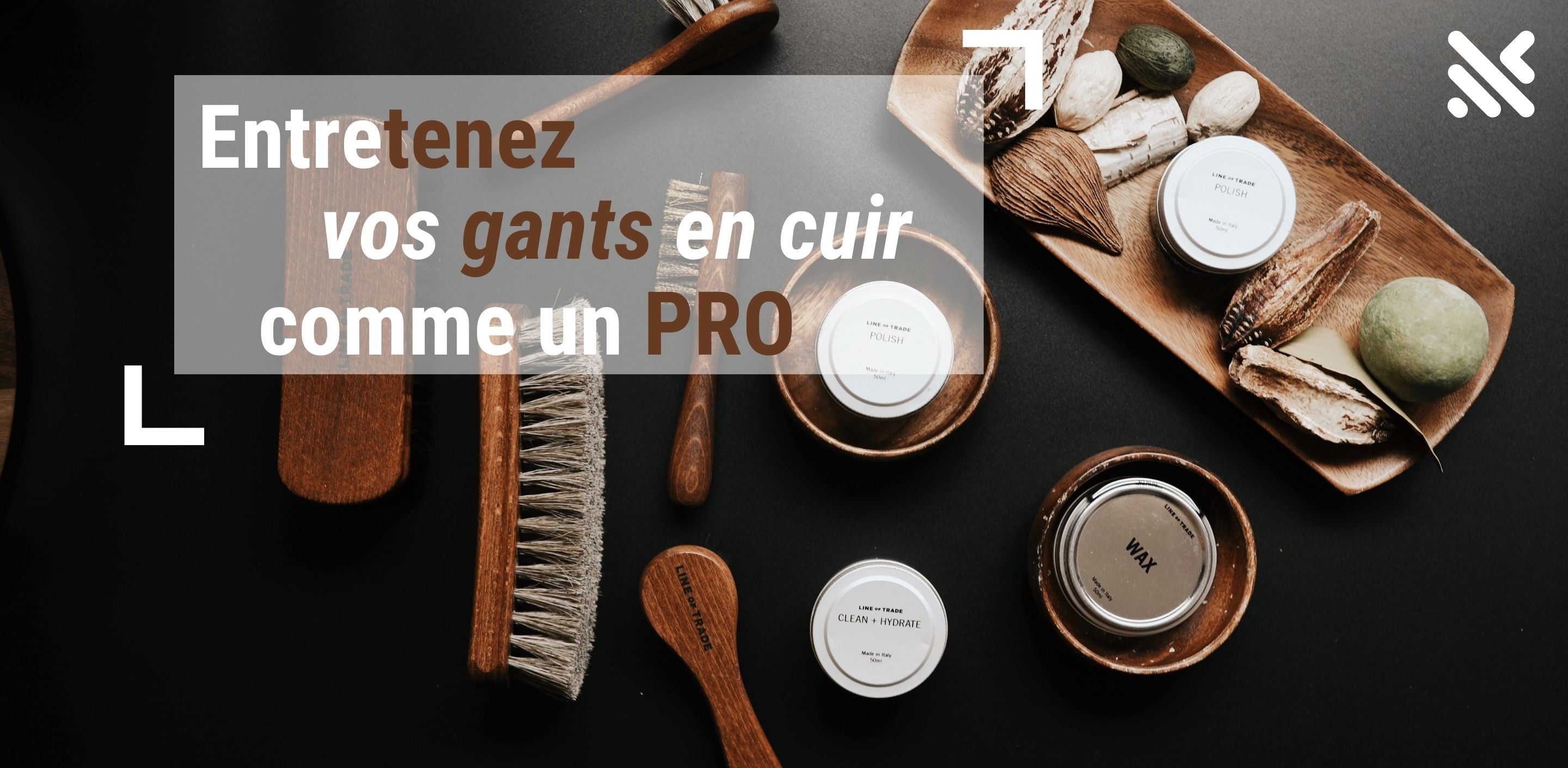 Comment nettoyer vos gants en cuir pour leur redonner un aspect neuf